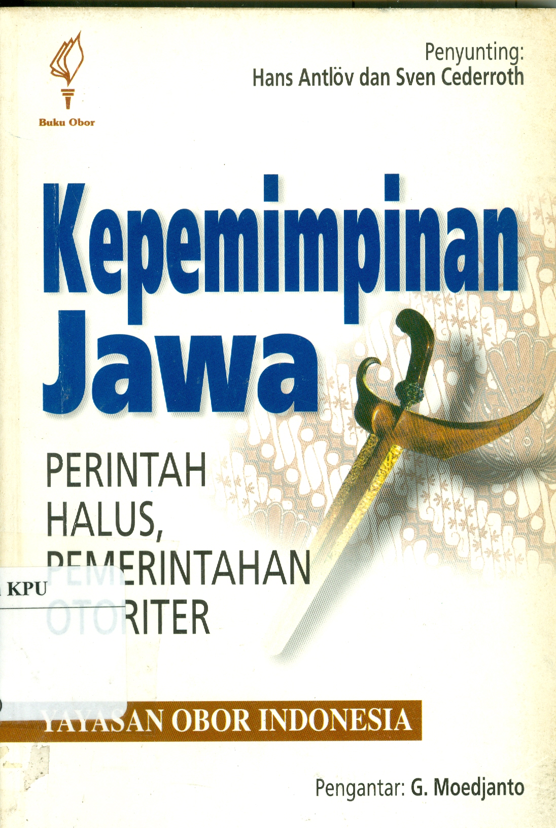 Kepemimpinan Jawa Perintah Halus, Pemerintahan Otoriter